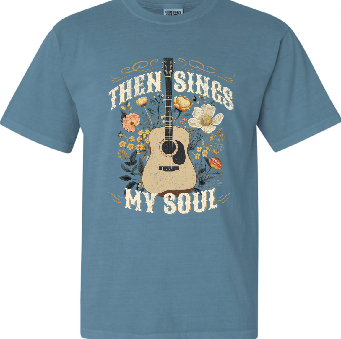 Then Sings My Soul Graphic Tee