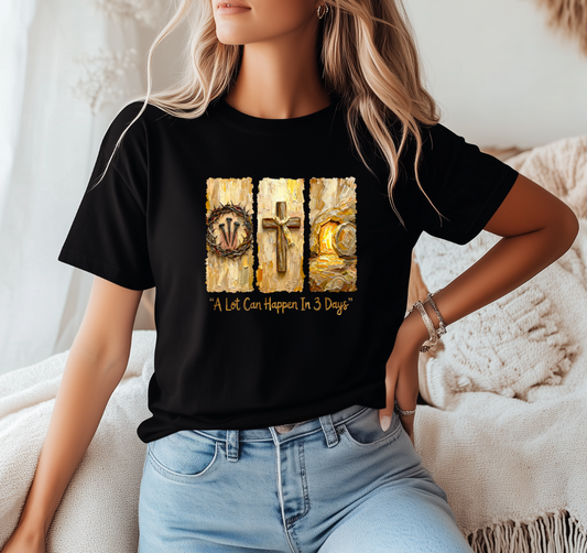 A Lot Can Happen in 3 Days™ Christian Graphic Tee – Faith-Based Easter Shirt | Story & Grace Co.