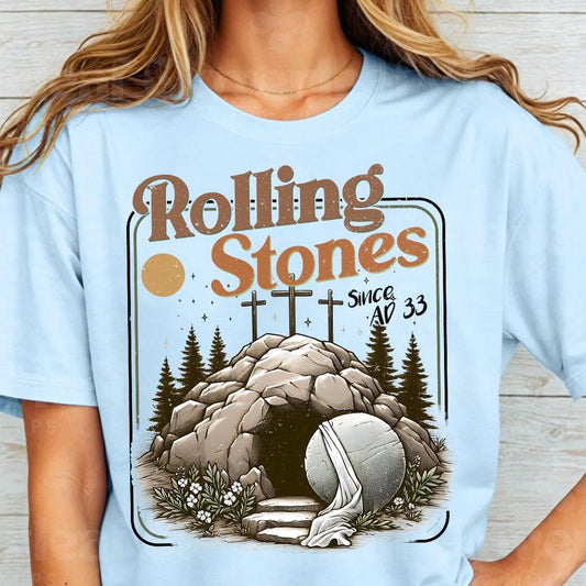 Rolling Stones Since AD 33 Christian Graphic T-Shirt | Faith-Inspired Resurrection Design