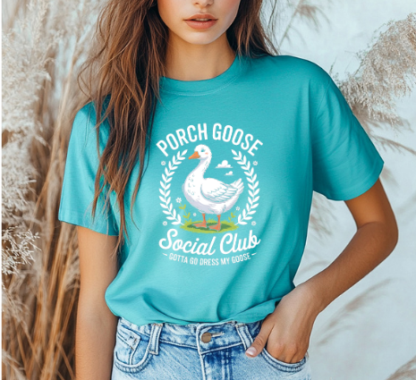 Porch Goose Social Club Tee – “Gotta Go Dress My Goose” Grap