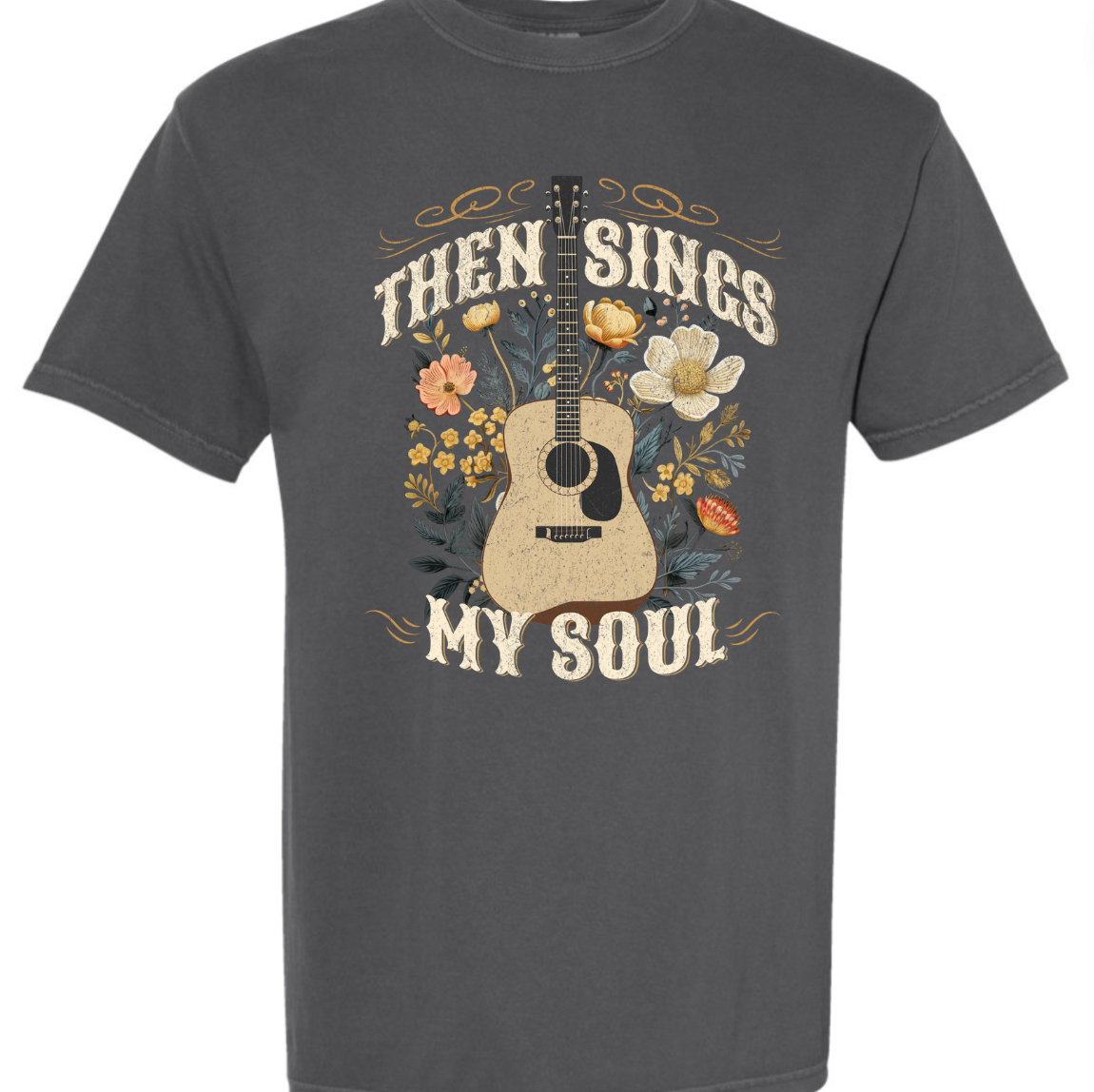 Then Sings My Soul Graphic Tee